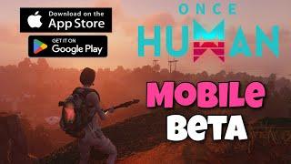 HOW TO PLAY ONCE HUMAN ON MOBILE | BETA SIGN UP