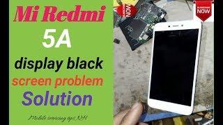 mi redmi 5a display black screen problem solution