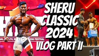 SHERU CLASSIC 2024 | MEN'S PHYSIQUE | VLOG PART II