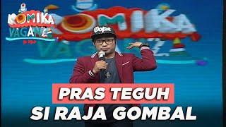 PRAS TEGUH "Gombalin Cewek Dimotor" – Komika Vaganza