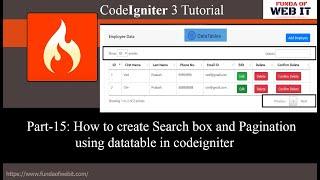 Codeigniter 3 Tutorial Part-15: How to create search box and pagination using Datatable