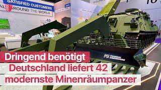 Dringend benötigt: Deutschland liefert 42 modernste Minenräumpanzer