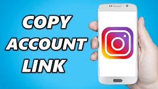 How to Copy Instagram Account Link (2024)