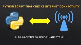 | How to check internet connection using python | | Python Tutorials | | Python Miniconcepts |