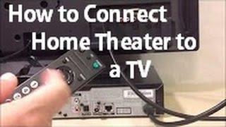 How to Connect a Home Theater to a TV