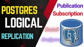 postgresql logical replication | postgresql publication subscription | postgresql replication setup