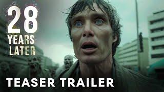 28 Years Later (2025) - Teaser Trailer | CIllian Murphy, Aaron Taylor-Johnson