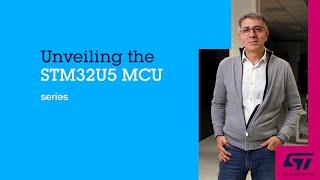 Unveiling the STM32U5 MCU series