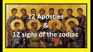 The 12 Apostles & the 12 signs of the zodiac (Metaphysics of the Gods)