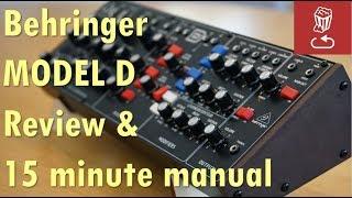 BEHRINGER MODEL D REVIEW and 15-minute manual
