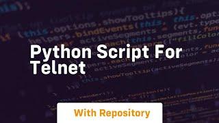 python script for telnet