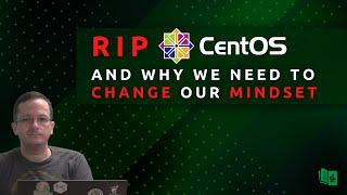 My Thoughts on the CentOS news, and why WE need to change our Mindset