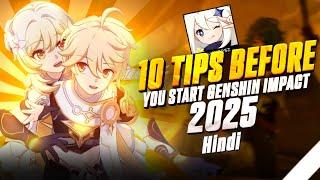 [HINDI] TOP 10 TIPS BEFORE YOU START GENSHIN IMPACT IN 2025