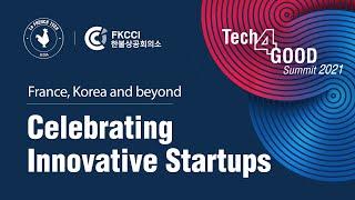 Tech4Good 2021 Summit: Celebrating Innovative Startups | France Korea - FKCCI French Tech Seoul