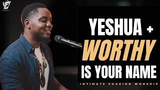 David Forlu - YESHUA + WORTHY IS YOUR NAME | INTIMATE SOAKING WORSHIP