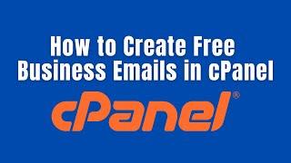 How to Create Free Business Emails in cPanel on Any Host (Webmail Tutorial)