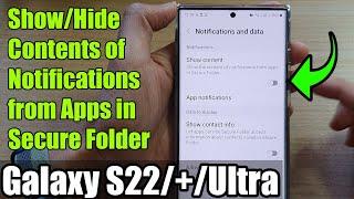 Galaxy S22/S22+/Ultra: How to Show/Hide Contents of Notifications from Apps in Secure Folder