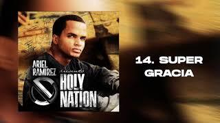 SuperGracia - Ariel Ramirez [Holy Nation 2006]