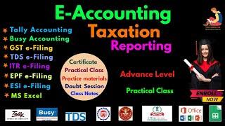 e Accounting Taxation and Reporting Course | TallyPrime | Busy | ITR | TDS | GST | EPF | ESI | Excel