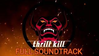 Thrill Kill | Full Soundtrack