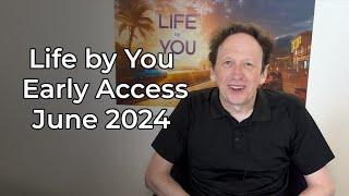Life by You | Early Access Coming June 2024