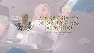 WELCOME TO CIKGU AMIRA CHANNEL ! DON'T FORGET TO LIKE & SUBSCRIBE FOR MORE VIDEOS...