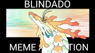 BLINDADO // MEME ANIMATION ( Mijusuima) ( lazy..) (FW)