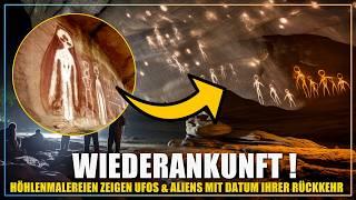 Prähistorische Höhlenmalerei zeigt UFOs & Aliens mit Datum ihrer baldigen Rückkehr ?!