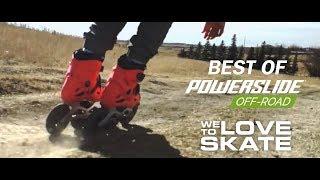 Best of Off-road skating - WE LOVE TO SKATE - Powerslide