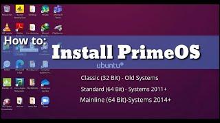 How to: Install PrimeOS (Classic, Standard & Mainline)