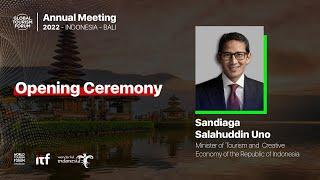 Opening Speeches: H.E. Sandiaga Salahuddin Uno - Annual Meeting 2022 Indonesia