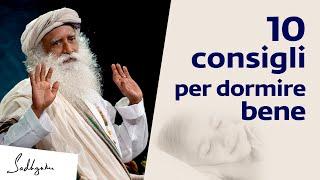 10 consigli per dormire bene e svegliarsi bene | Sadhguru Italiano