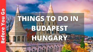 Budapest Hungary Travel Guide: 18 BEST Things to Do in Budapest