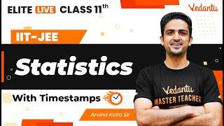 Statistics Class 11 | One Shot | Marathon | JEE Main | JEE Advanced |Arvind Kalia Sir| VJEE