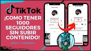 COMO GANAR 1000 SEGUIDORES SÚPER RÁPIDO - 1000 seguidores en Tiktok SIN APLICACIONES