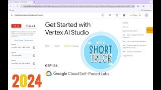 [2024] Get Started with Vertex AI Studio || #qwiklabs || #GSP1154 ||  [With Explanation️]