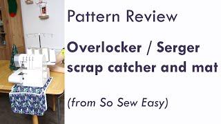 Pattern Review: serger / overlocker scrap catcher