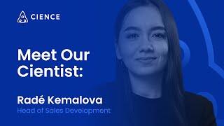 Meet Our Cientists: Radé Kemalova (Head of Sales Development)