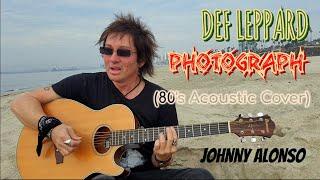 PHOTOGRAPH - Def Leppard (Acoustic Cover) by Johnny Alonso