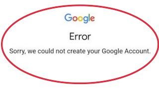 Fix Error Sorry, we could not create your Google Account Problem Solve in Android
