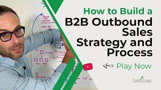 How to build a B2B Sales Strategy and Process