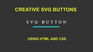 How To Create An SVG Button Hover Effects Using HTML and CSS | SVG Button Hover CSS Only