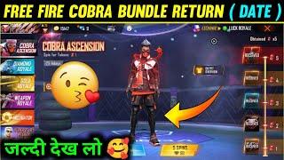 COBRA LEGENDARY BUNDLE RETURN CONFIRM DATE || COBRA BUNDLE KAB AAYEGA || FF NEW EVENT TODAY