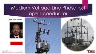 Medium Voltage Distribution Line Phase lost Protection, fault analysis, finding solution and NOC