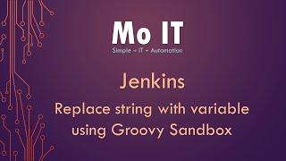 Jenkins Replace String with Variable using Groovy Sandbox