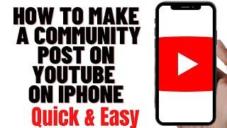 HOW TO MAKE A COMMUNITY POST ON YOUTUBE ON IPHONE