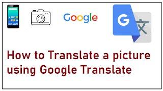 How to translate a picture using Google Translate