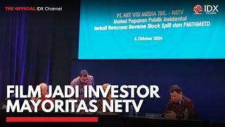 FILM Jadi Investor Mayoritas NETV | IDX CHANNEL