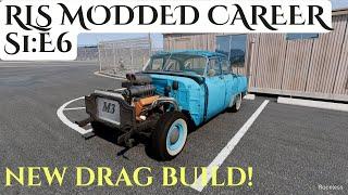We build an 9 second car! And Purchase our Mud Truck - BeamNG Career + RLS Overhaul Mod