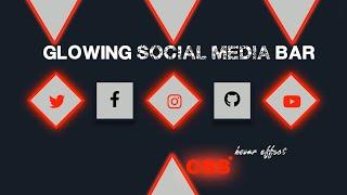 Glowing Social Media Icons Using HTML and CSS, CSS Hover Effect